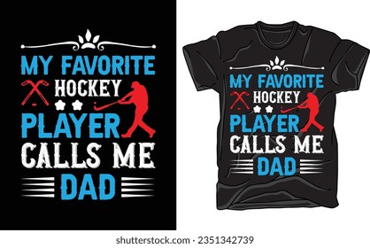 Hockey Svg T-shirt Design. Funny Gift Hockey T-shirt Design For Hockey Lovers. Typography, Custom, Vector t-shirt design. World All Hockey Players T-shirt Design.