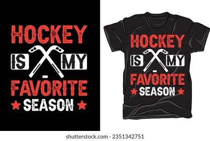 Hockey Svg T-shirt Design. Funny Gift Hockey T-shirt Design For Hockey Lovers. Typography, Vector t-shirt design