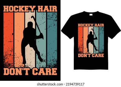 Hockey t shirt design vector hockey hair don't care