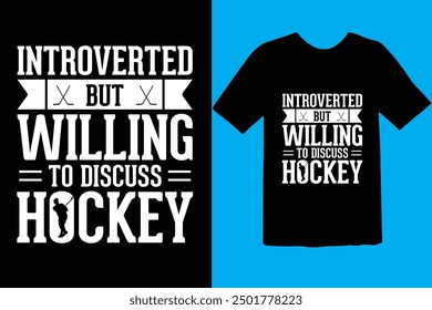 Hockey t shirt design Vector template. Hockey is my favorite season t shirts design vector illustration. Hockey T Shirt design, Ice hockey, t shirt design vector, Trendy, apparel, retro, Game, video
