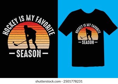 Hockey t shirt design Vector template. Hockey is my favorite season t shirts design vector illustration. Hockey T Shirt design, Ice hockey, t shirt design vector, Trendy, apparel, retro, Game, video