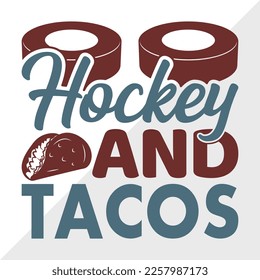 Hockey And Tacos SVG Printable Vector Illustration