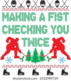 Hockey Ugly Christmas, Making A Fist Checking You Twice, Ice Hockey, Winter Sports Cut File