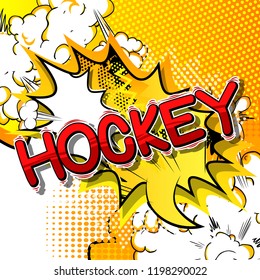 Hockey - Vector illustrated comic book style phrase.