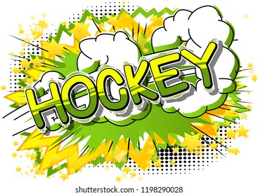 Hockey - Vector illustrated comic book style phrase.