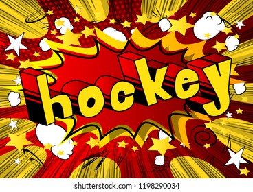 Hockey - Vector illustrated comic book style phrase.