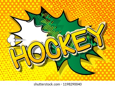 Hockey - Vector illustrated comic book style phrase.
