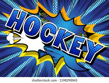 Hockey - Vector illustrated comic book style phrase.