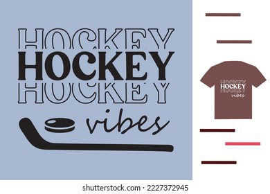 Hockey vibes t shirt design