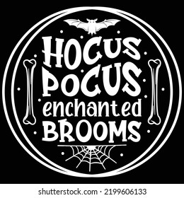 Hocus pocus enchanted broom Happy Halloween shirt print template, Pumpkin Fall Witches Halloween Costume shirt design