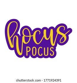 Hocus pocus - Hand drawn vector Halloween sticker illustration. Autumn color poster. Good for scrap booking, posters, greeting cards, banners, textiles, gifts, shirts, mugs or other gifts.