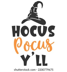 Hocus Pocus, Happy Halloween Shirt Print Template, Witch Bat Cat Scary House Dark Green Riper Boo Squad Grave Pumpkin Skeleton Spooky Trick Or Treat