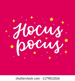 Hocus Pocus (its all just a bunch of hocus pocus) hand drawn lettering for Hallowen greeting card / poster design. Pink / purple bright colorful image. Starry night decor with typo vector illustration