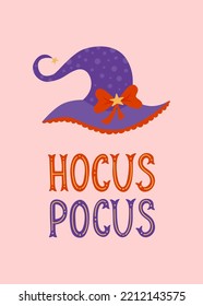 Hocus Pocus lettering with witch hat. Halloween holiday decor, card, poster, invitation, announcement.