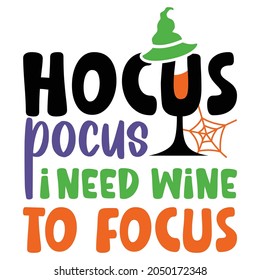Hocus Pocus I Need Wine to Focus Halloween T Shirt for men Funny Drinking shirt, Halloween Hat, Spider net Shirt