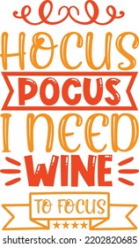 hocus pocus i need wine to focus