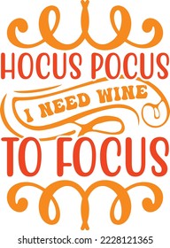 hocus pocus i need wine to focus