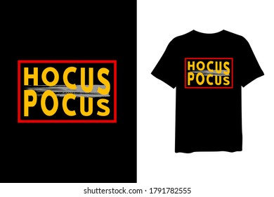 Hocus pocus, T Shirt Design For Print and high quality Graphic, Vector, illustration for halloween tees design