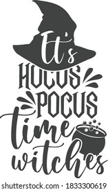 It's hocus pocus time witches | Halloween quote