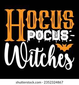 Hocus Pocus Witches,  New Halloween SVG Design Vector File.