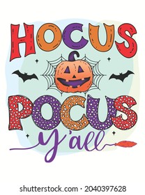 Hocus Pocus Yall Pumpkin Halloween Vector illustration. Happy Halloween Background Vector illustration