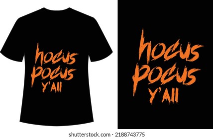 Hocus Pocus y'all typography tshirt design