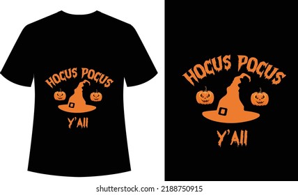 Hocus Pocus y'all Typography tshirt, design vector, Halloween, spooky, horror