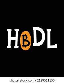 HODL Blockchain Cryptocurrency T-shirts, Funny Bitcoin B Typography Design Template