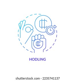 HODLing blue gradient concept icon. Buy tokens to keep in long run. Way to make money on crypto abstract idea thin line illustration. Isolated outline drawing. Myriad Pro-Bold font used