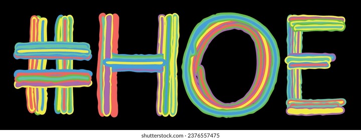 Etiqueta HOE. Aislar el texto de las letras del doodle de neón de líneas de neón curvadas multicolor como el de una pluma de punta de fieltro, el pensil. Etiqueta #HOE para pancarta, camisetas, aplicaciones móviles, tipografía, recursos para adultos