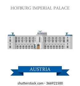 Hofburg Imperial Palace in Vienna Austria. Flat cartoon style historic sight showplace web vector Habsburg dynasty Austro Hungarian Empire residence. World countries cities vacation travel sightseeing