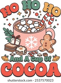 HOHOHO AND A CUP OF COCOA GROOVY RETRO STYLE SUBLIMATION PNG EPS