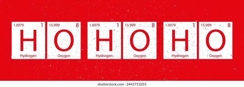 HoHoHo - Elements of periodic table. Wall decal, t- shirt design. Funny chemistry, horizontal banner, grunge style. Christmas decor, printable card on red background. Vector illustration