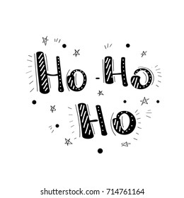 Ho-ho-ho - handdrawn illustration.  Handwritten Christmas wishes for holiday greeting cards. 