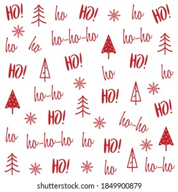 Hohoho pattern, Santa Claus laugh. Seamless texture for Christmas design. Vector red background with handwritten words ho.