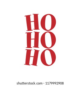 Hohoho - Santa's calligraphy phrase for Christmas. Hand drawn lettering for Xmas greetings cards, invitations. Good for t-shirt, mug, scrap booking, gift, printing press. Holiday quotes.