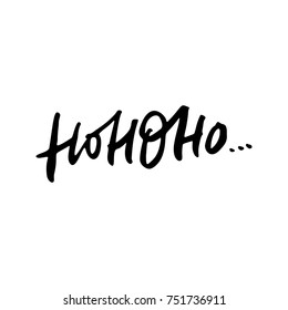 Hohoho - Santa's calligraphy phrase for Christmas. Hand drawn lettering.