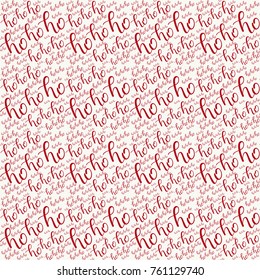 Ho-ho-ho Seamless Hand Drawn Pattern with Lettering . Red Ho Vector Illustration on White Background. Handwritten Inscription Backdrop for New Year, Christmas Holiday Design, Sale, Banner, Invitation.