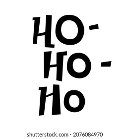 Ho-ho-ho writing isolated. Lettering hand drawn text. Vector illustration. For holiday cards, party flayers, banners, tags etc.