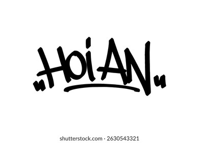 Hoi An graffiti tag in bold black lettering on white background. Clean urban style, perfect for vibrant Vietnamese city culture, historic charm, and creative street art projects.