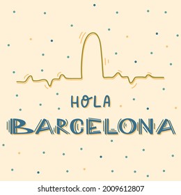 "Hola Barcelona" (Hello Barcelona) type for your design.