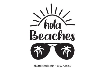 Hola Beaches - Beach - Summer Time - Summer Vector And Clip Art 