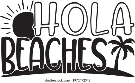 hola beaches logo inspirational positive quotes, motivational, typography, lettering design