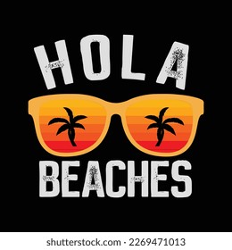 Hola Beaches Shirt Funny Beach Vacation