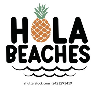 Hola Beaches Svg,Summer Day Svg,Retro,Png,Summer T -shirt,Summer Quotes,Beach Svg,Summer Beach T shirt,Cut Files,Watermelon T-shirt,Funny Summer Svg,commercial Use