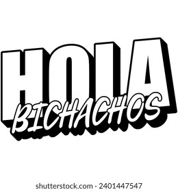 hola bichachos black vector graphic design and cut file