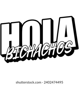 hola bichachos black vector graphic design and cut file