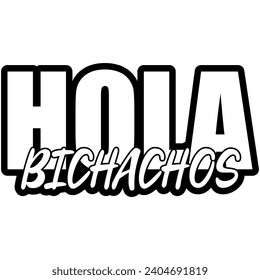 hola bichachos black vector graphics and cut file