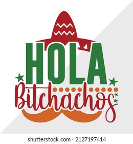 Hola Bitchachos holiday printable vector illustration