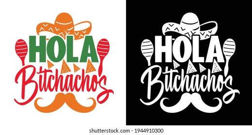  Hola Bitchachos Printable Vector Illustration